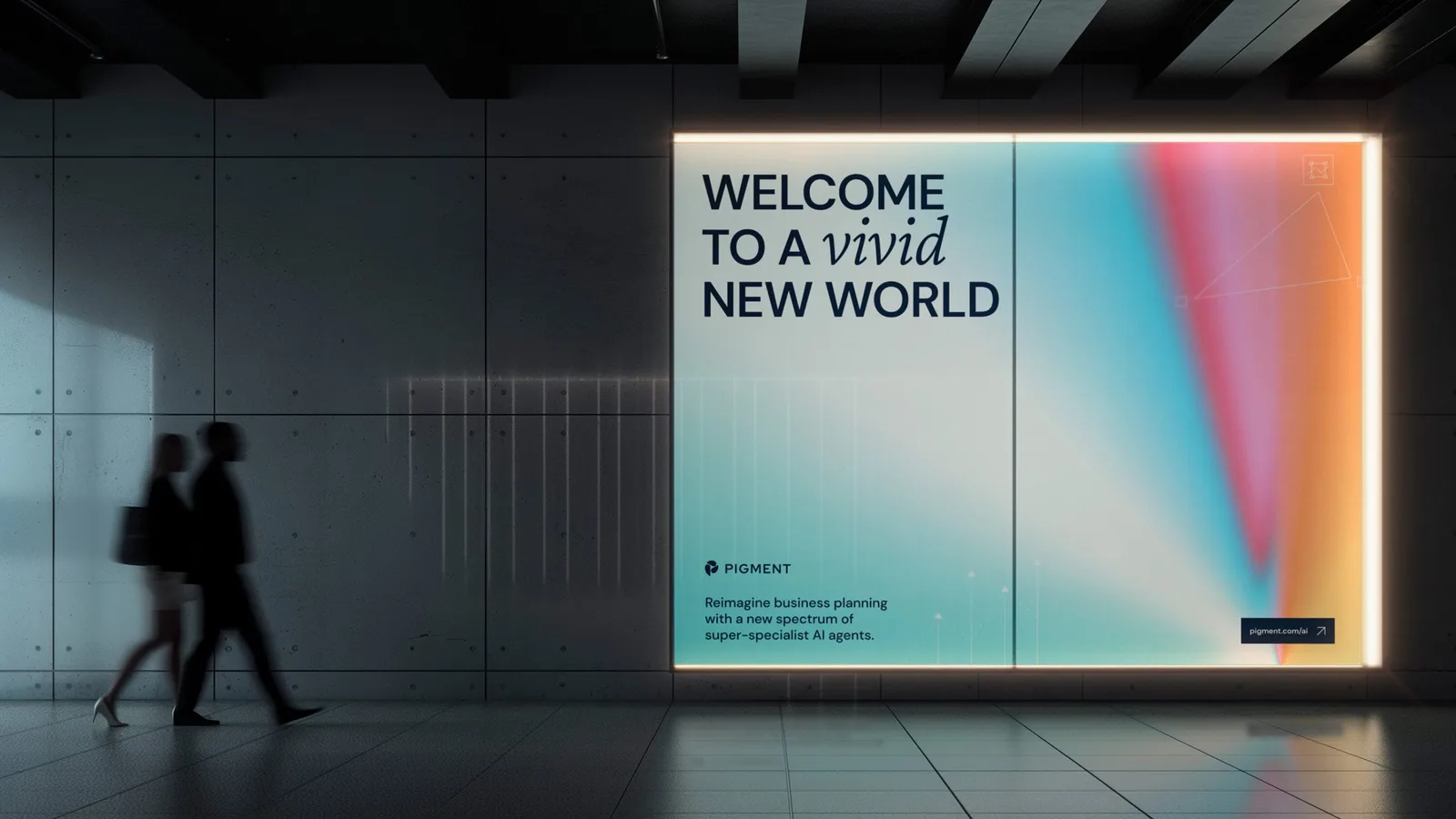 Digital out-of-home screen for Pigment AI: Welcome to a vivid new world