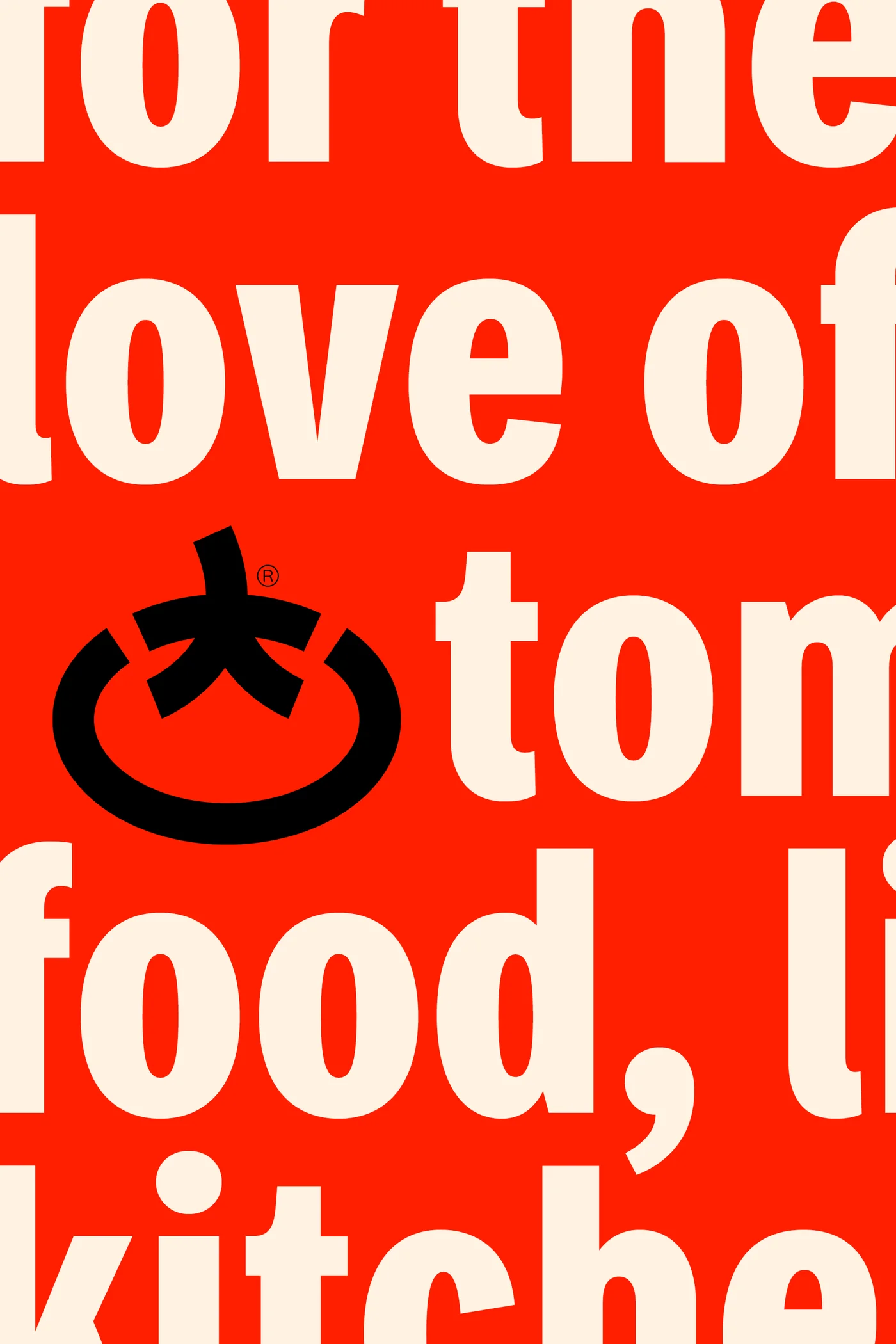 Big type layout: For the love of food, with the Toomato symbol