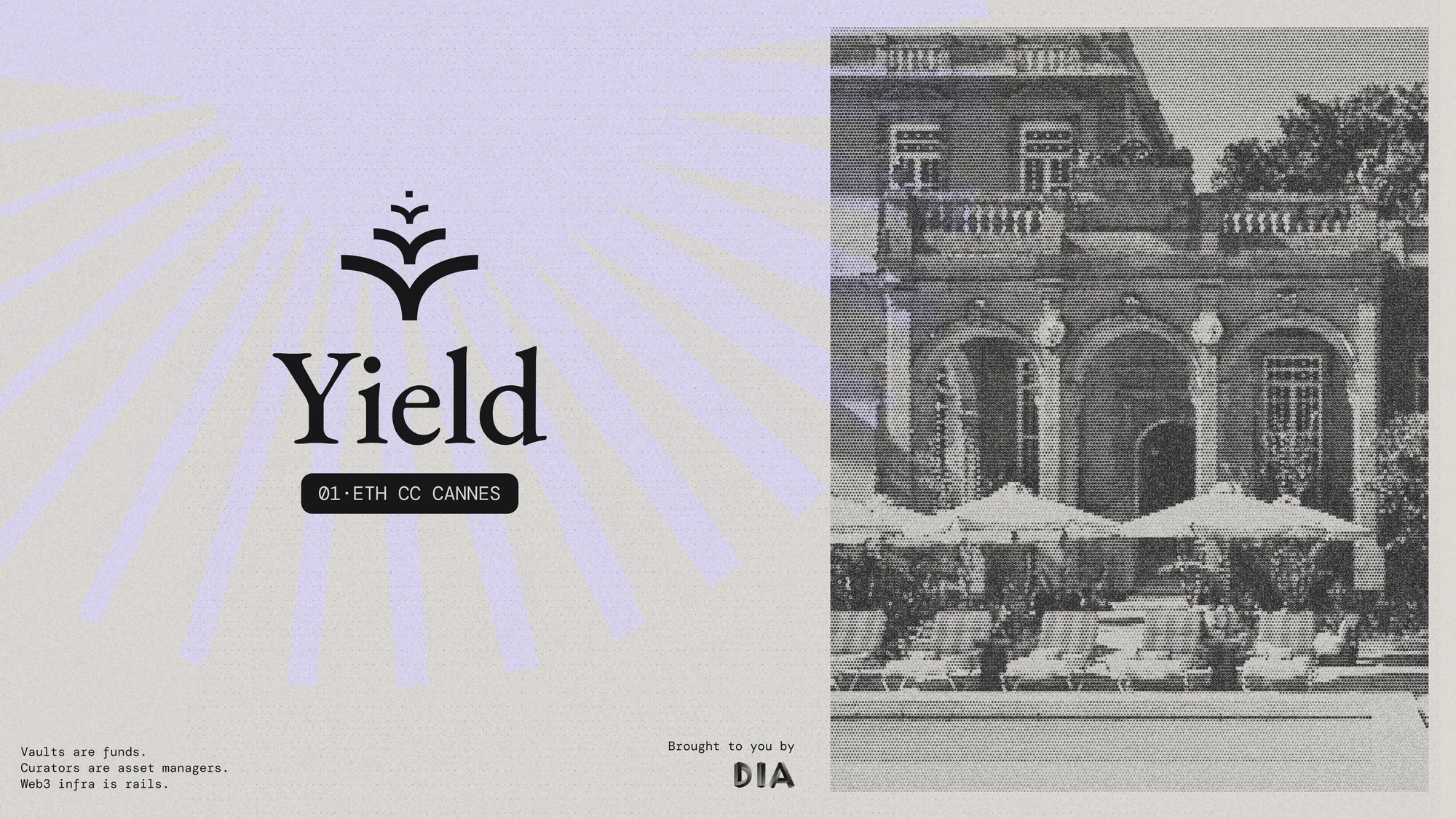 Yield lockup for the first edition at EthCC Cannes with lavender rays and the halftone venue